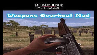 Medal of Honor: Pacific Assault - Weapons Overhaul Mod