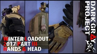 Canadian Winter Airsoft Milsim Loadout Lessons 2017 #3/3: Hands, Head and Conclusion - DGP