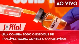 🔴 EUA compra todo o estoque de possível vacina contra o coronavírus   SJ 22/07