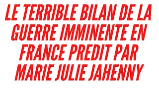 Le terrible bilan de la prochaine guerre en France prédit par Marie Julie Jahenny.
