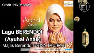 Lagu BERENDOI - 'Ayuhai Anak' (Aishah) di MAJLIS BERENDOI DHIYA TAQIFAH ♥️