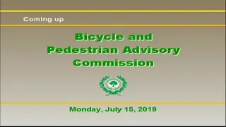 Bicycle and Pedestrian Advisory Commission - July 15, 2019