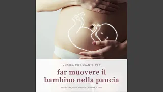 Musica rilassante per far muovere il bambino nella pancia