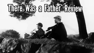 There Was a Father (1942) Review