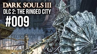 DER DRACHENTÖTER | Dark Souls 3 DLC 2: The Ringed City #009