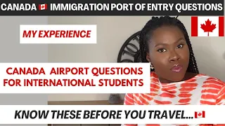 CANADA 🇨🇦 IMMIGRATION QUESTIONS AT THE AIRPORT FOR STUDENTS//POSSIBLE QUESTIONS AND ANSWERS &DOCS.