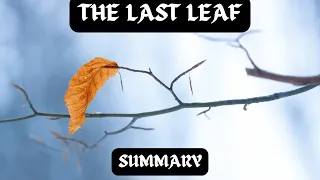 The Last Leaf: SUMMARY #cbse #english #class9 #story #summary #podcast #lastleaf