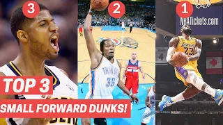 Top 3 Dunks from Small Forwards Every Year! (2010-2020)