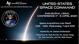 U.S. Space Command Legal 2021 - Space Acquisitions Panel (7 April)