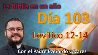 Día 103. Levítico 12-14