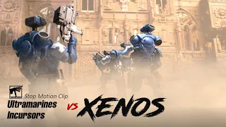 Stop Motion | Warhammer 40k | Ultramarines Incursors vs Xenos Part 1