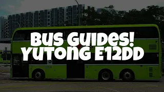 Bus Guides! Yutong Electric 12 Double Decker