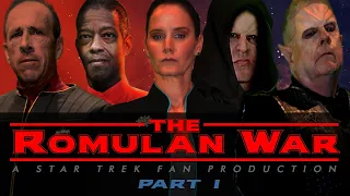 "THE ROMULAN WAR: A Star Trek Fan Production" (Part I)