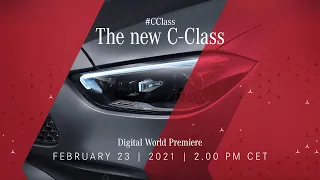 Digital World Premiere of the new C-Class | New Mercedes-Benz C-Class | Baby S-Class! #CClass