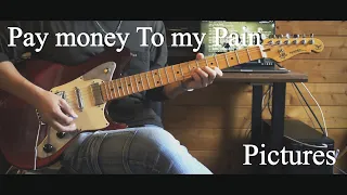Pay money To my Pain - Pictures ギター弾いてみた【Guitar cover】#paymoneytomypain