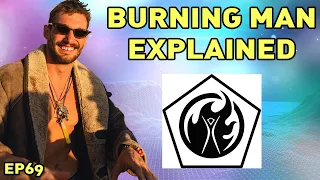 What Happens At Burning Man? - Ep 69