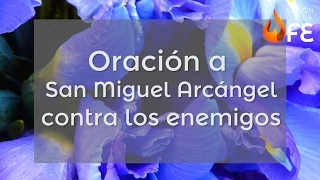 Oración a San Miguel Arcángel contra los enemigos - Oraciones cristianas