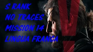 S RANK / NO TRACES BONUS | Mission 14: Lingua Franca | MGSV: The Phantom Pain