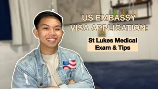 US Immigrant Visa: St Lukes Medical Exam Experience and Tips 2023 l Philippines