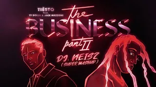 Tiësto - The Business II ( DJ NEISZ Super Mashup 2021 ) feat. Ty Dolla & Jack Mazzoni