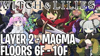 Witch and Lilies | Second Layer (Magma) (Floors 6F-10F)