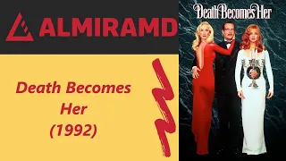 Death Becomes Her - 1992 Trailer