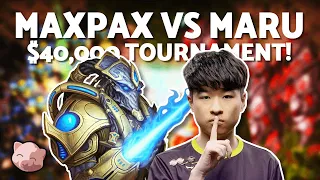 MAXPAX vs MARU | $40,000 Masters Coliseum Group A (Bo3 TvP) - StarCraft 2