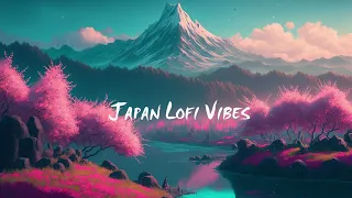 Japanese Lofi Vibes 🗻 Lofi beats to relax / study / work 🗻 meloChill