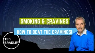 Quitting Smoking & Cravings - How long do the cravings last and How do I stop the cravings?