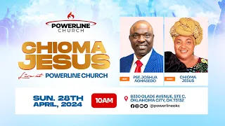 Chioma Jesus Live at Powerline Church | Sunday, April 28th, 2024 | Powerline Church