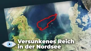 Haben Forscher ein versunkenes Reich in der Nordsee gefunden?