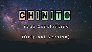 Chinito - Yeng Constantino || Original Version (Lyrics)