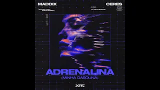 Maddix & CERES - Adrenalina (Minha Gasolina) [OUT APRIL 12TH ON EXTATIC]
