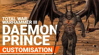 Total War: WARHAMMER III | Daemon Prince Cutomisation