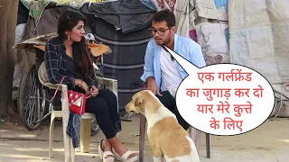 Yaar Iske Liye Please EK Girlfriend Ka Jugad Kardo Prank On Cute Girl With NEw Twist Epic Reaction