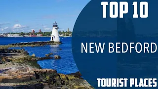 Top 10 Best Tourist Places to Visit in New Bedford, Massachusetts | USA - English