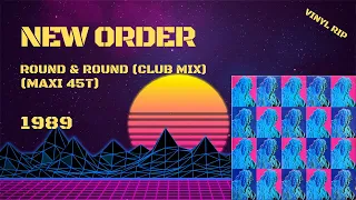 New Order - Round & Round (Club Mix) (1989) (Maxi 45T)