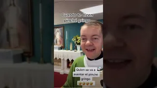 Cuando te dicen pinché gringo video #tiktok #parati #viral #fyp #sacerdote #iglesia #broma