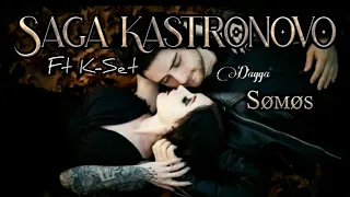 Saga Kastronovo Ft K-Set - Somos (Letra)