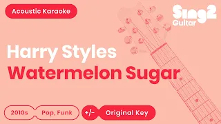 Harry Styles - Watermelon Sugar (Acoustic Karaoke)