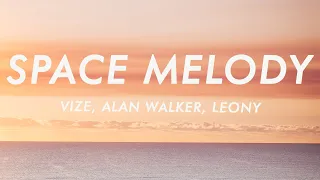 VIZE x Alan Walker - Space Melody (Lyrics) Edward Artemyev ft. Leony