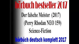 Science Fiction Hörspiele Online | Perry Rhodan NEO 159 2017 | Der falsche Meister