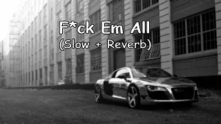 F*ck em all - Sidhu Moosewala (Slow + Reverb) || DJ SUMIT JAIPUR || #lofimusic #reverb #slowed