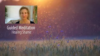 Healing Shame: a Guided Meditation with Tara Brach