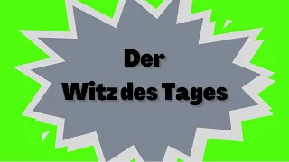 Vol.43: Heute schon gelacht? Der Witz des Tages lautet... 👀