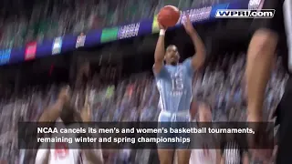 VIDEO NOW: NCAA cancels men's/women's basketball tournaments, winter and spring championships
