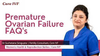 Premature Ovarian Failure Explained | Premature Ovarian CareIVF PrimaryOvarian Insufficiency