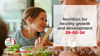 RCSI MyHealth Series - Nutrition for healthy growth and development