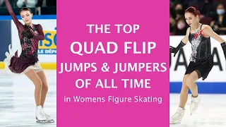 The Top Quad Flip Jumps & Jumpers of All Time in Womens Figure Skating