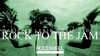 Rock to the Jam by Chief ROC - Official Lyric Music Video